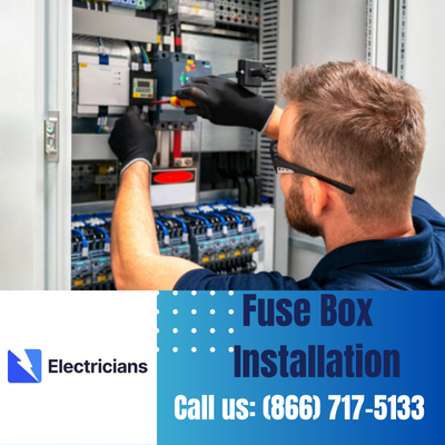Professional Fuse Box Installation Services | Cypress Electricians