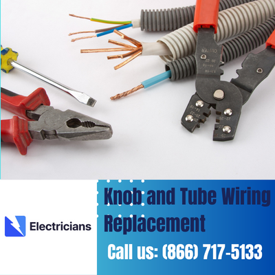 Expert Knob and Tube Wiring Replacement | Cypress Electricians
